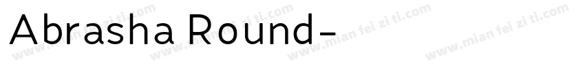 Abrasha Round字体转换